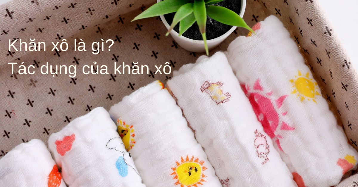 Khăn xô là gì?