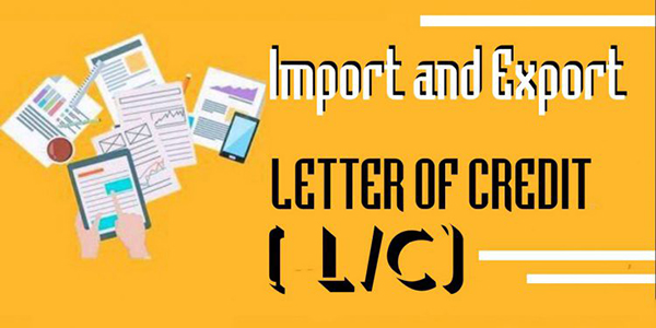 L/C hay còn gọi là thư tín dụng là viết tắt của từ Letter of Credit