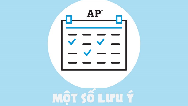Một số lưu ý khi tham gia lớp AP