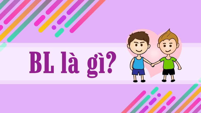 BL là gì? Nghĩa của bl trong phim và b/l trong vận chuyển