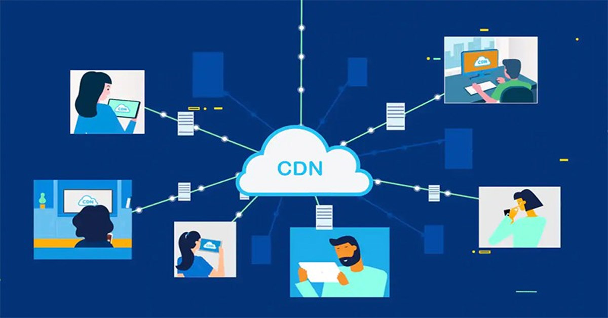 CDN là gì? Lợi ích và cách thức hoạt động của CDN | Một số câu hỏi