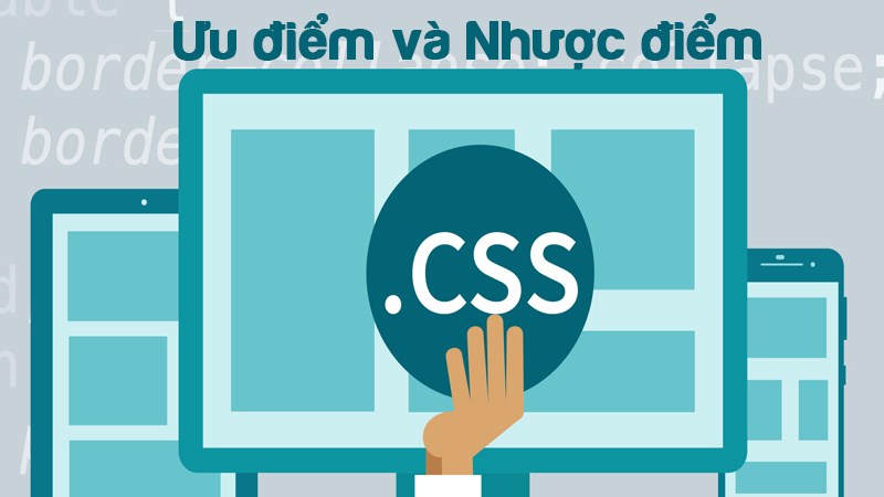 Ưu nhược điểm của CSS