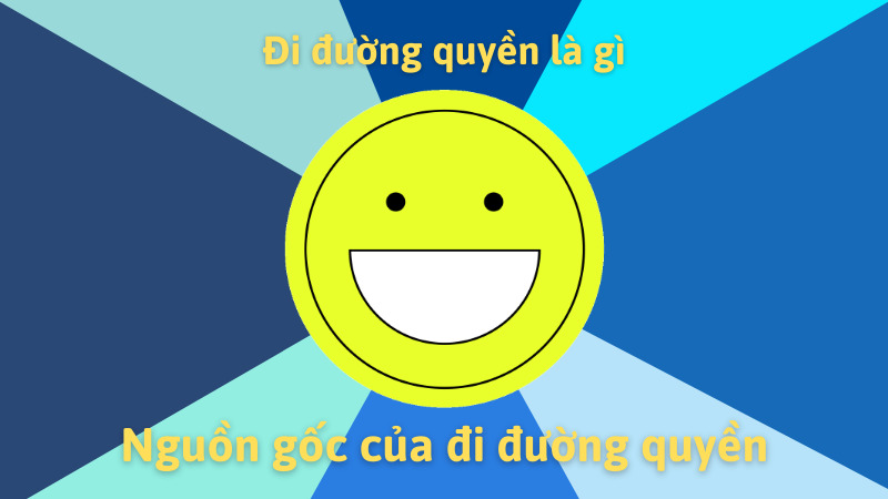 Đi đường quyền là gì?