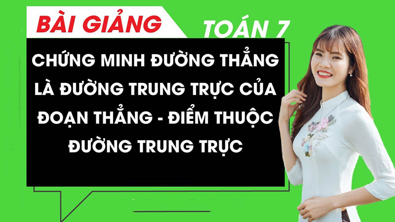 Chứng minh đường trung trực của đoạn thẳng