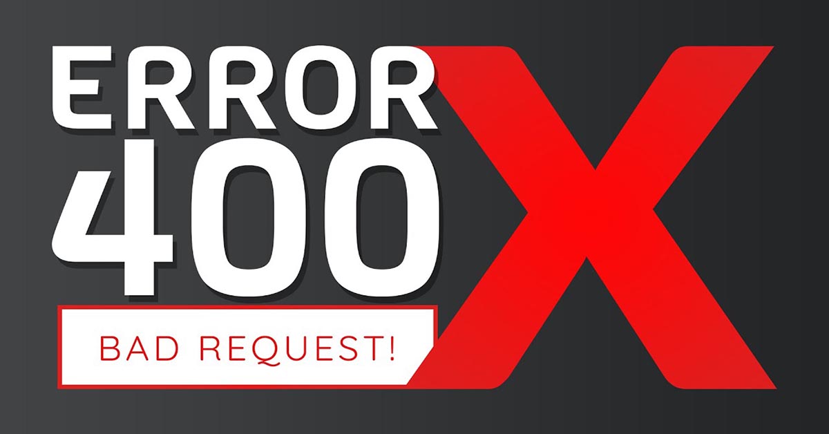 400 bad request