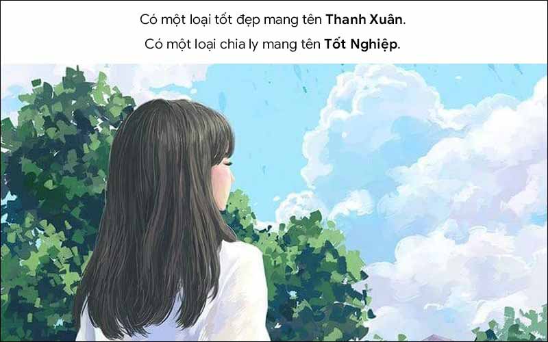 Có một loại tốt đẹp mang tên Thanh Xuân, có một loại chia ly mang tên Tốt Nghiệp