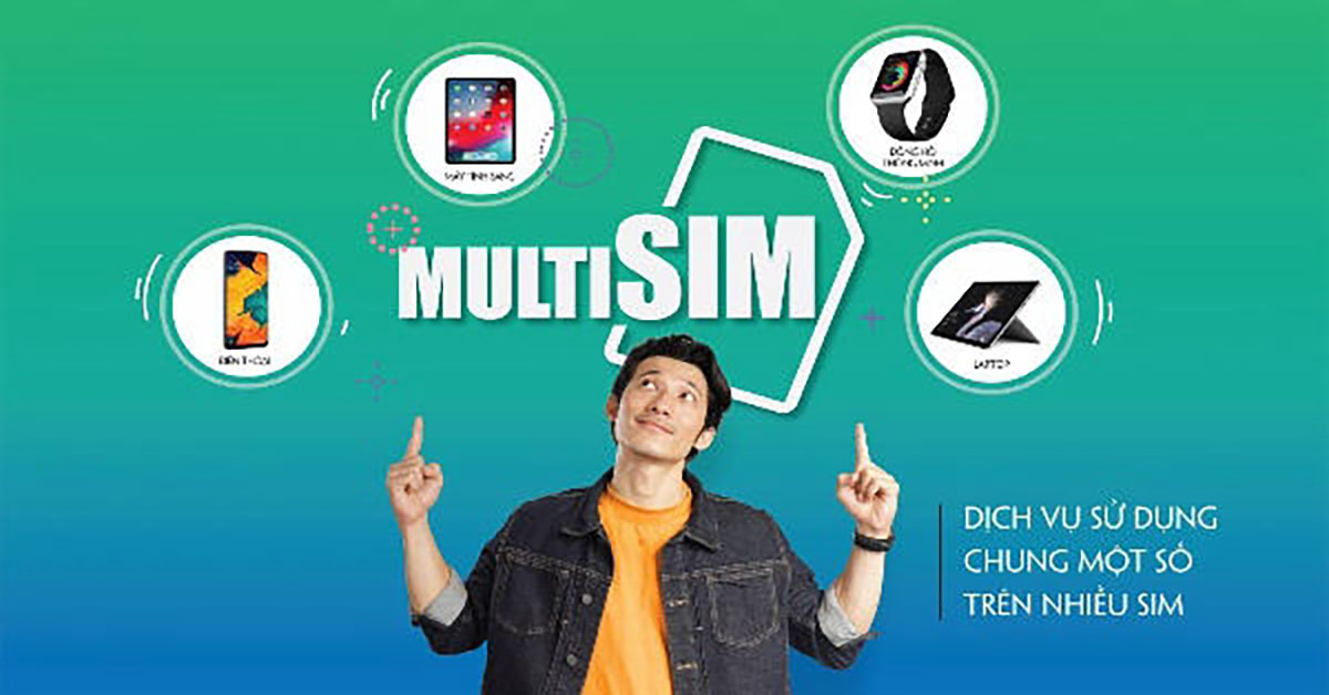 MultiSIM Viettel là gì? Đăng ký MultiSIM xài 4 SIM chung 1 số