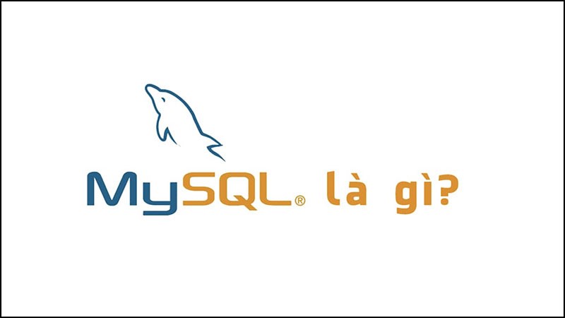 MySQL là gì?