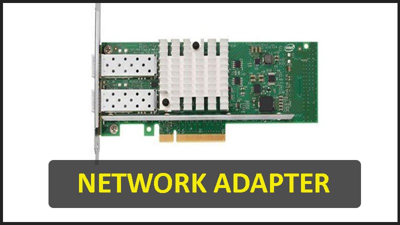 Network Adapter là gì