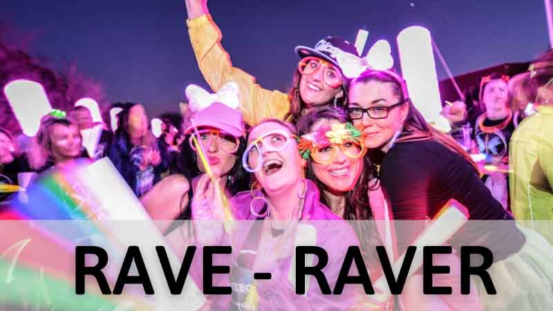 Rave và raver là gì? Thế nào là một dân quẩy chính hiệu