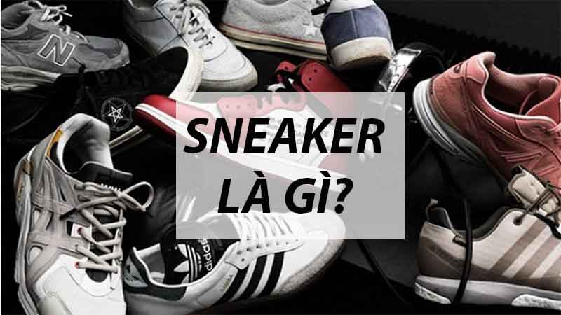 Sneaker là gì?