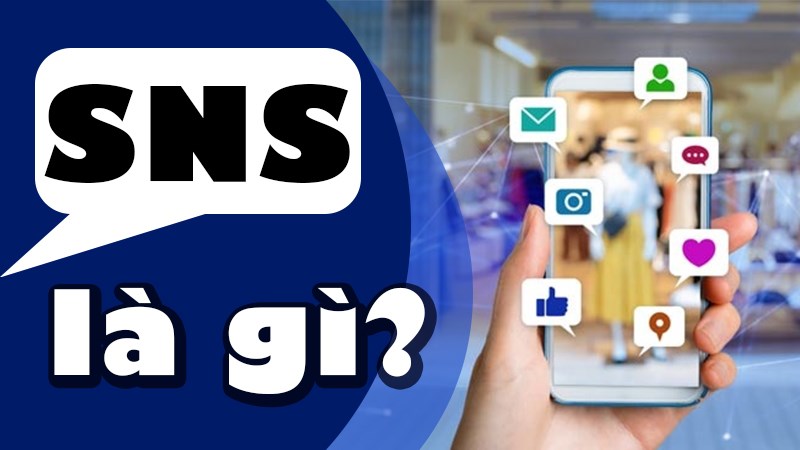 Giải thích ý nghĩ SNS