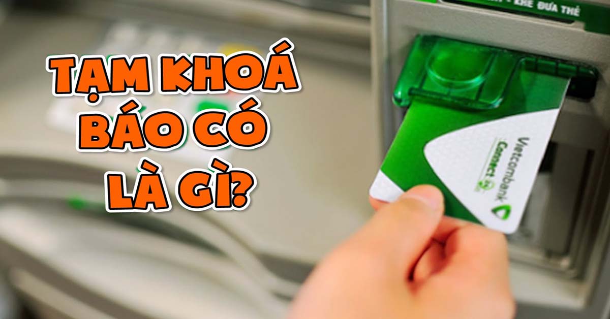 tạm khóa báo có là gì