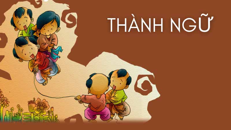 Thành ngữ là gì?
