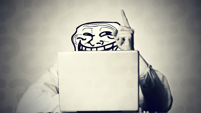 Nội dung khi Troll phải được suy nghĩ kĩ càng, hợp lí và nằm trong tầm kiểm soát