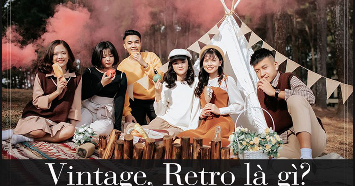 Vintage, Retro là gì? Sự khác biệt giữa phong cách vintage và retro