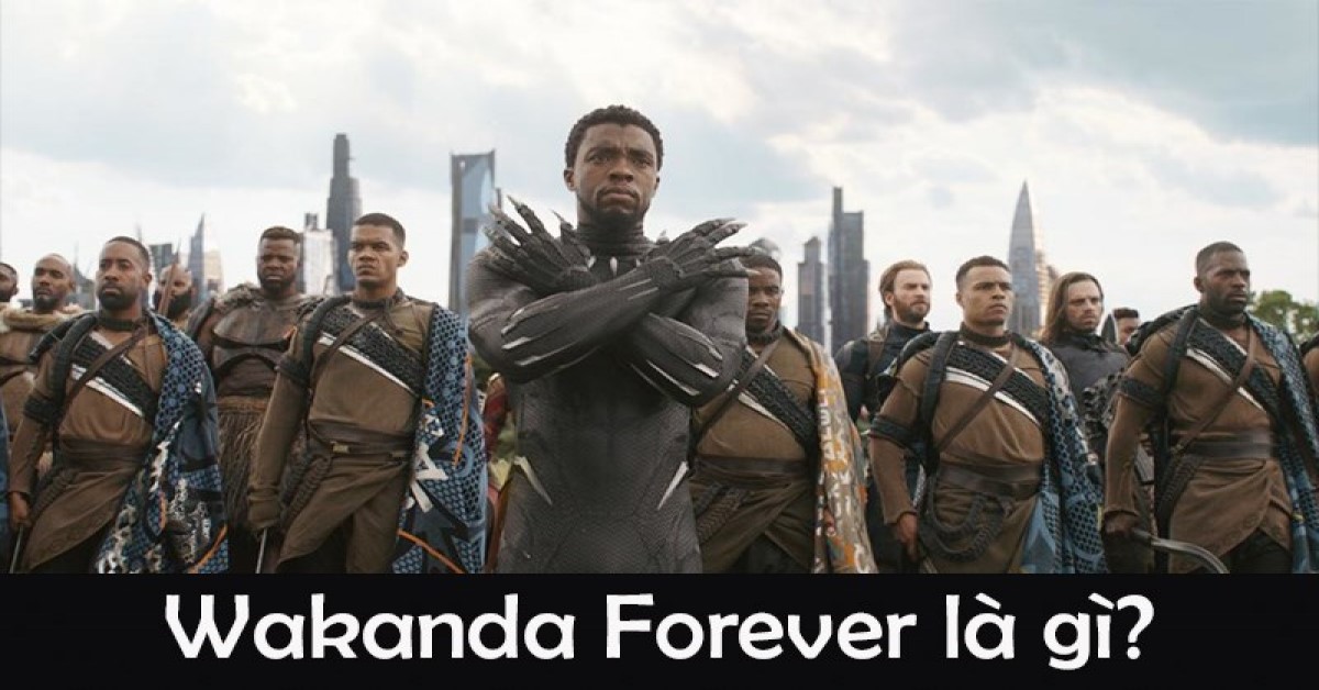 wakanda forever là gì