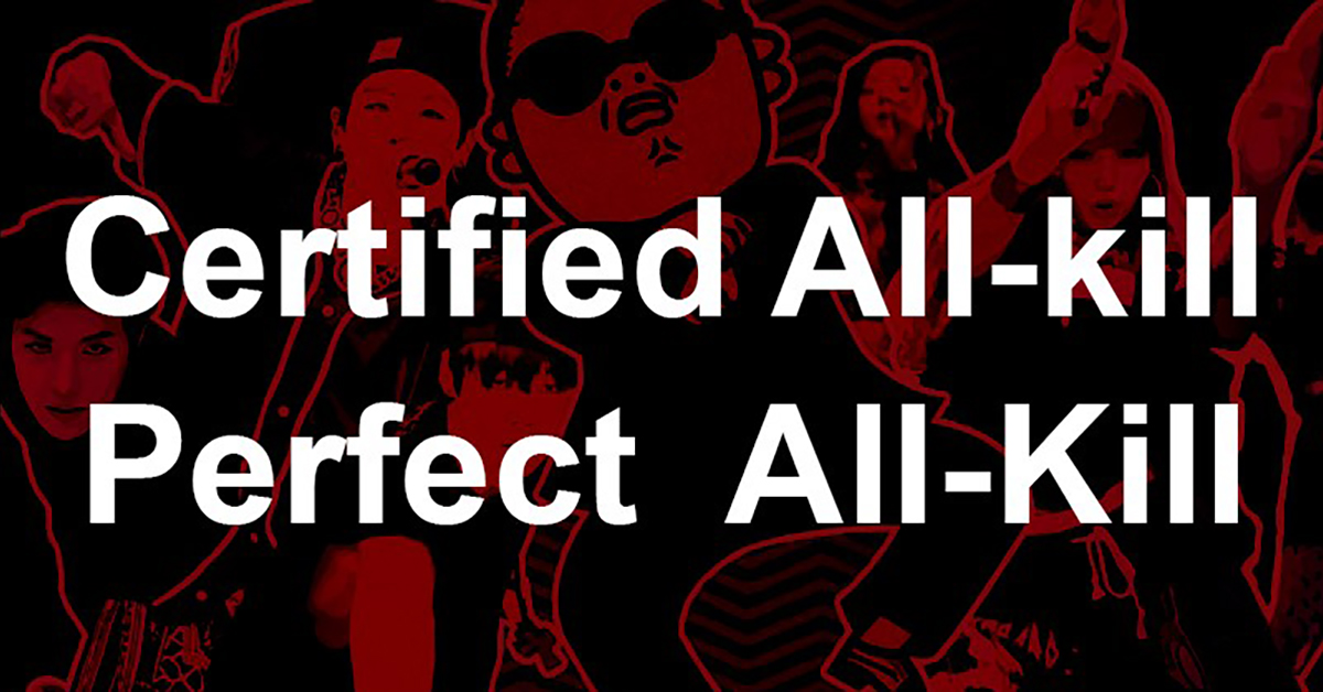 All-kill, Certified All-kill (CAK), Perfect All-kill (PAK) là gì?