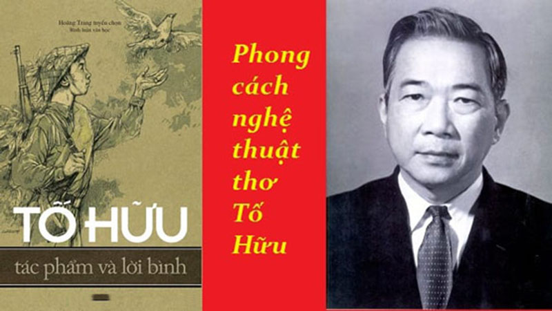 Tóm tắt đôi nét về nhà thơ Tố Hữu