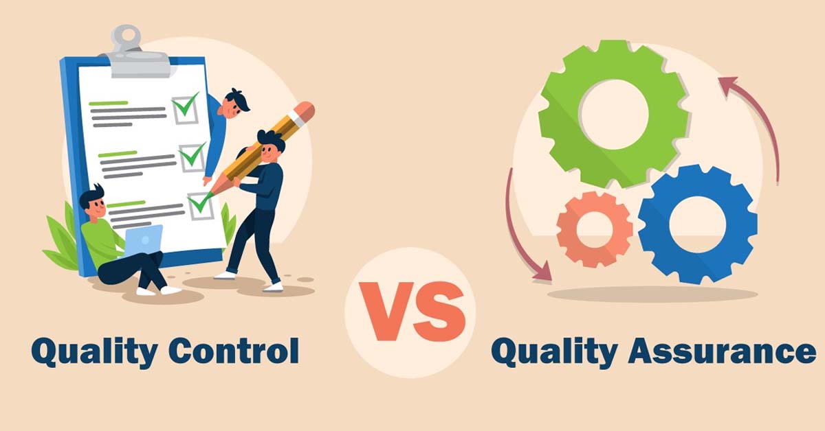 QA, QC là gì? Điểm khác nhau giữa QA và QC