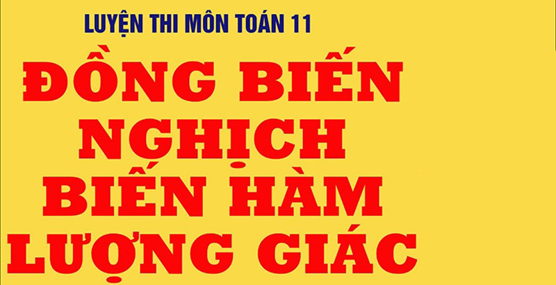 Các dạng toán về tính đơn điệu của hàm số lượng giác