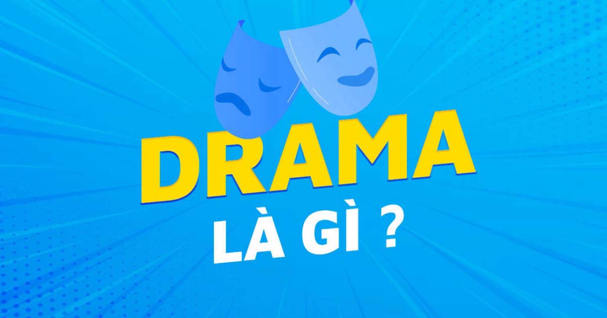 drama là gì