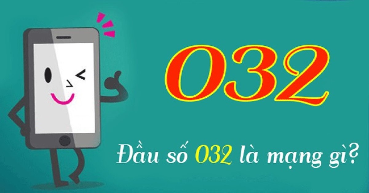 032 là mạng gì
