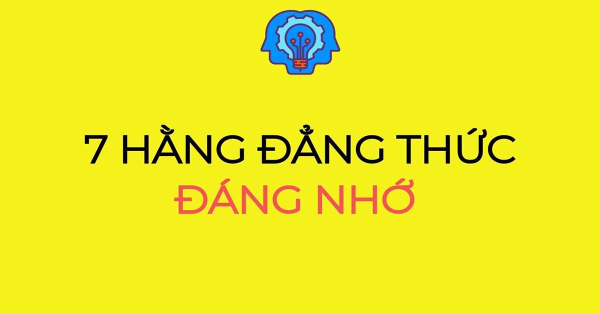 7 hằng đẳng thức đáng nhớ bằng lời