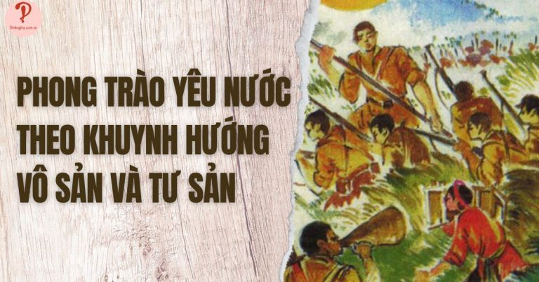 Phong trào yêu nước theo khuynh hướng vô sản và tư sản