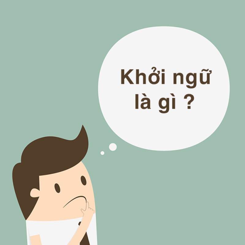 Khái niệm khởi ngữ là gì?