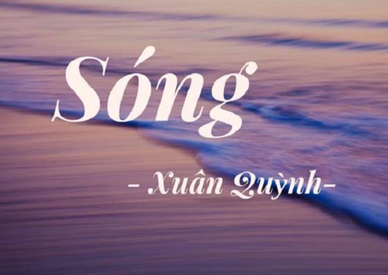 Nhận xét tác phẩm khi cảm nhận 2 khổ thơ đầu bài Sóng