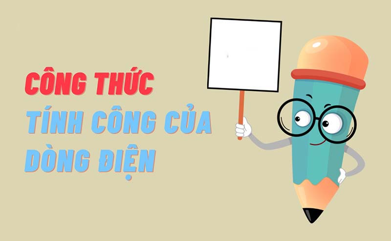 Công thức tính công của dòng điện
