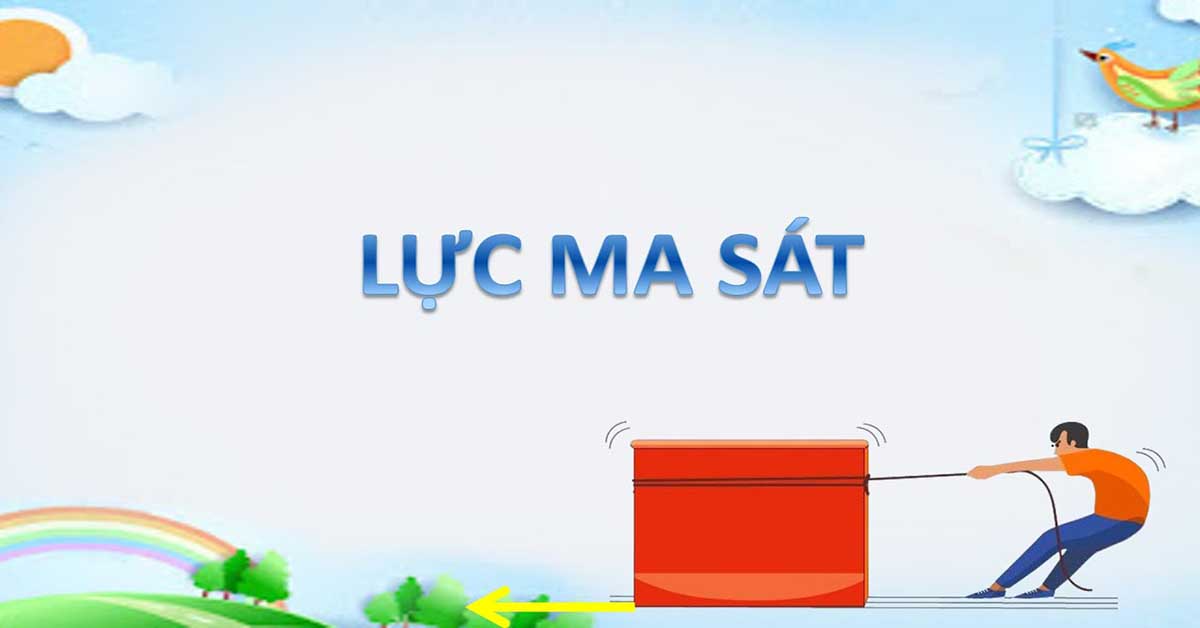lực ma sát là gì