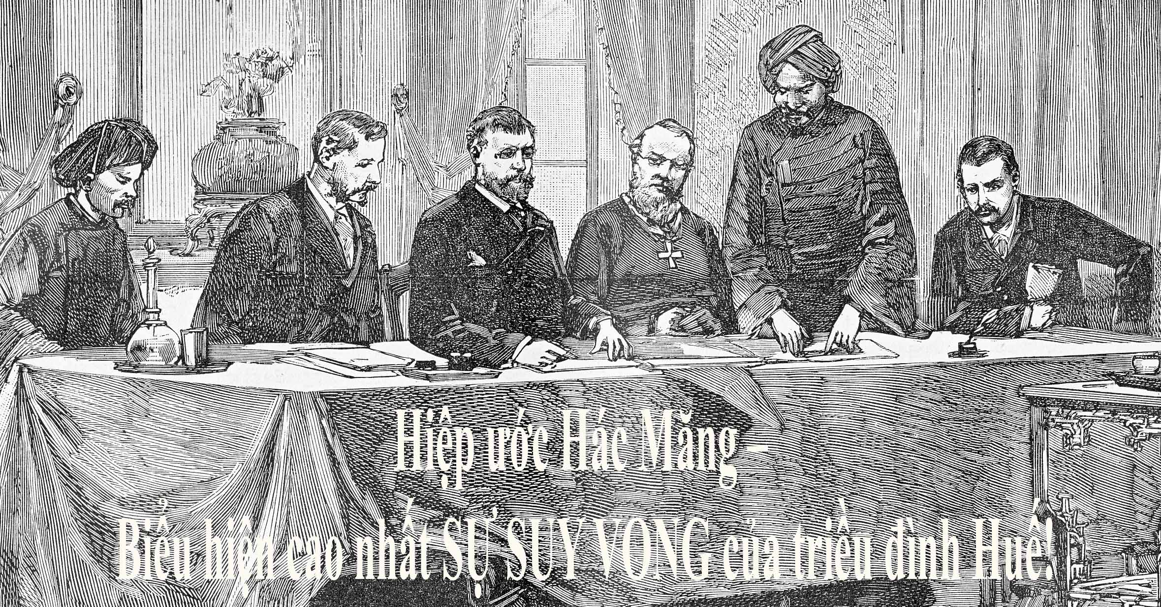 Hiệp ước Hác Măng – Biểu hiện cao nhất SỰ SUY VONG của triều đình Huế!