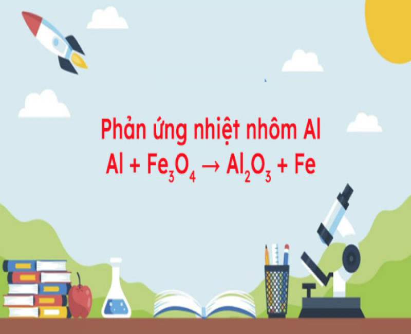 Phản ứng nhiệt nhôm thường gặp