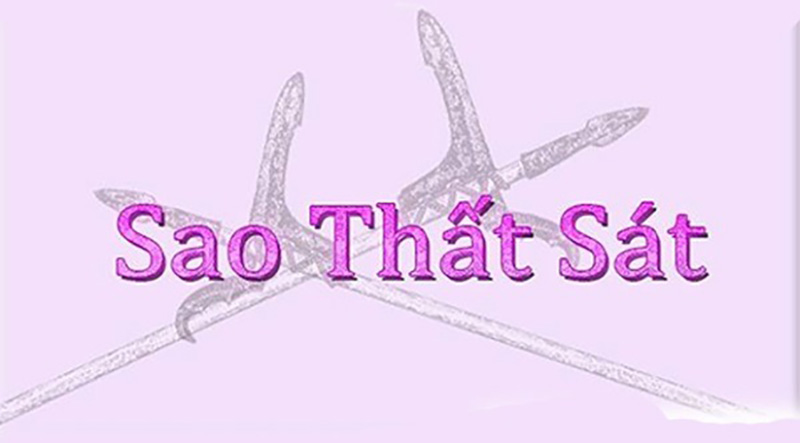 Tìm hiểu sao thất sát là gì?