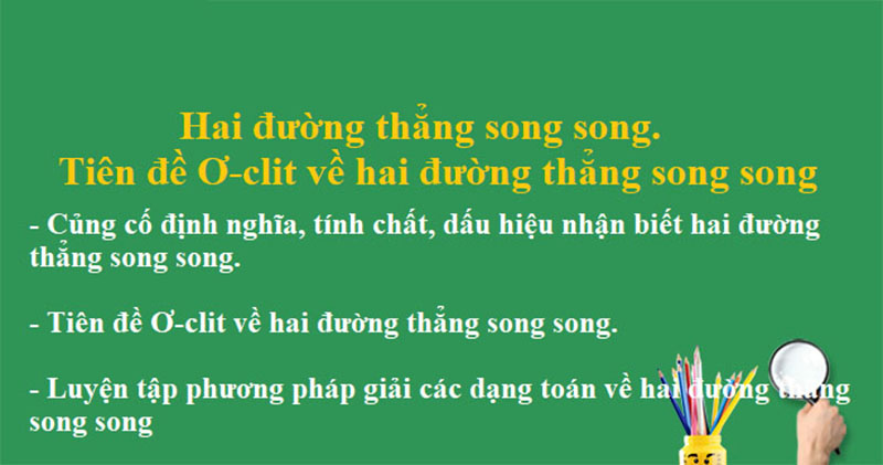 Nội dung tiên đề ơ cơ lít về đường thẳng song song