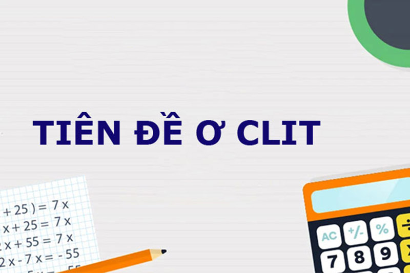 Phát biểu 5 định đề ơ cơ lít