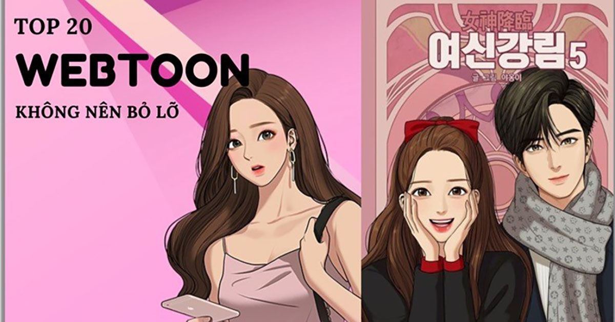 Top 20 bộ webtoon Hàn Quốc hay nhất mà bạn không thể bỏ qua