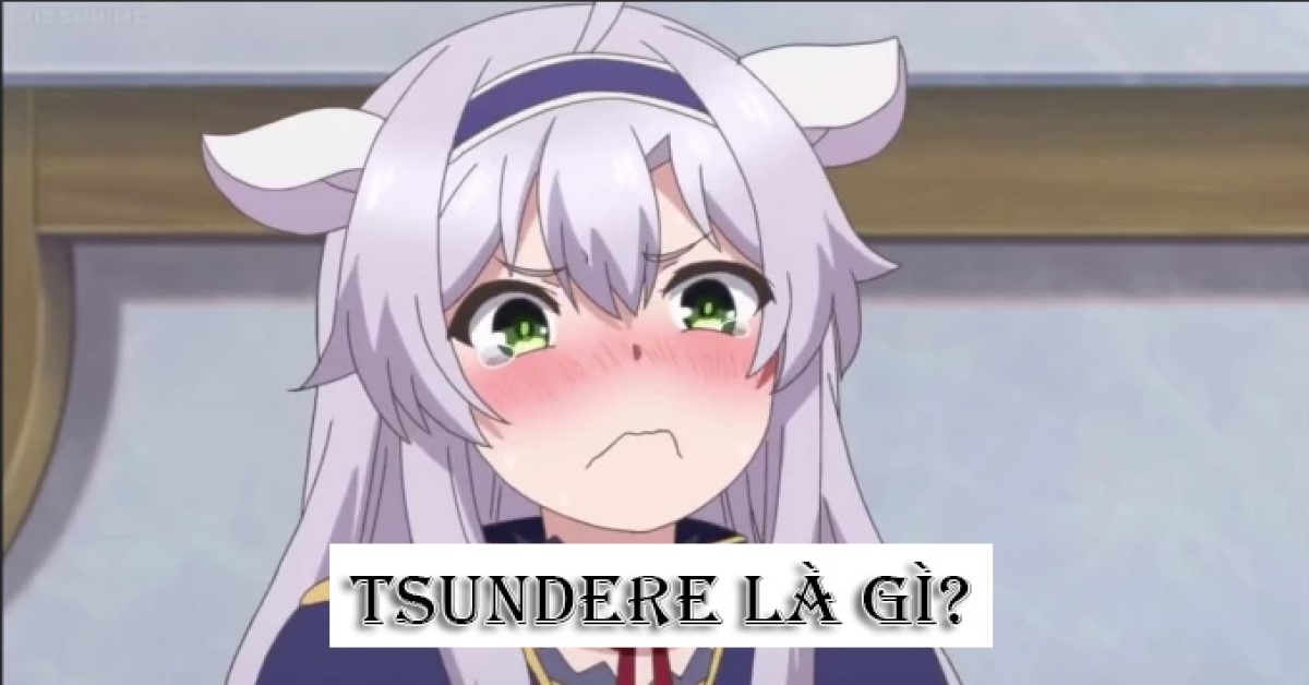 tsundere nghĩa là gì