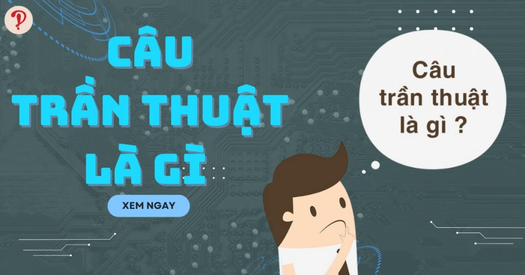 Câu trần thuật là gì