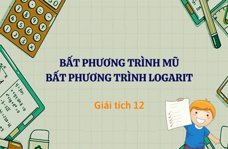 Bất phương trình mũ và logarit