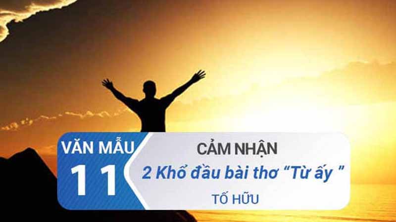 Đánh giá tác phẩm khi cảm nhận 2 khổ thơ đầu bài Từ ấy
