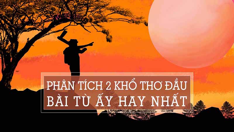 Dàn ý cảm nhận 2 khổ thơ đầu bài Từ ấy của Tố Hữu