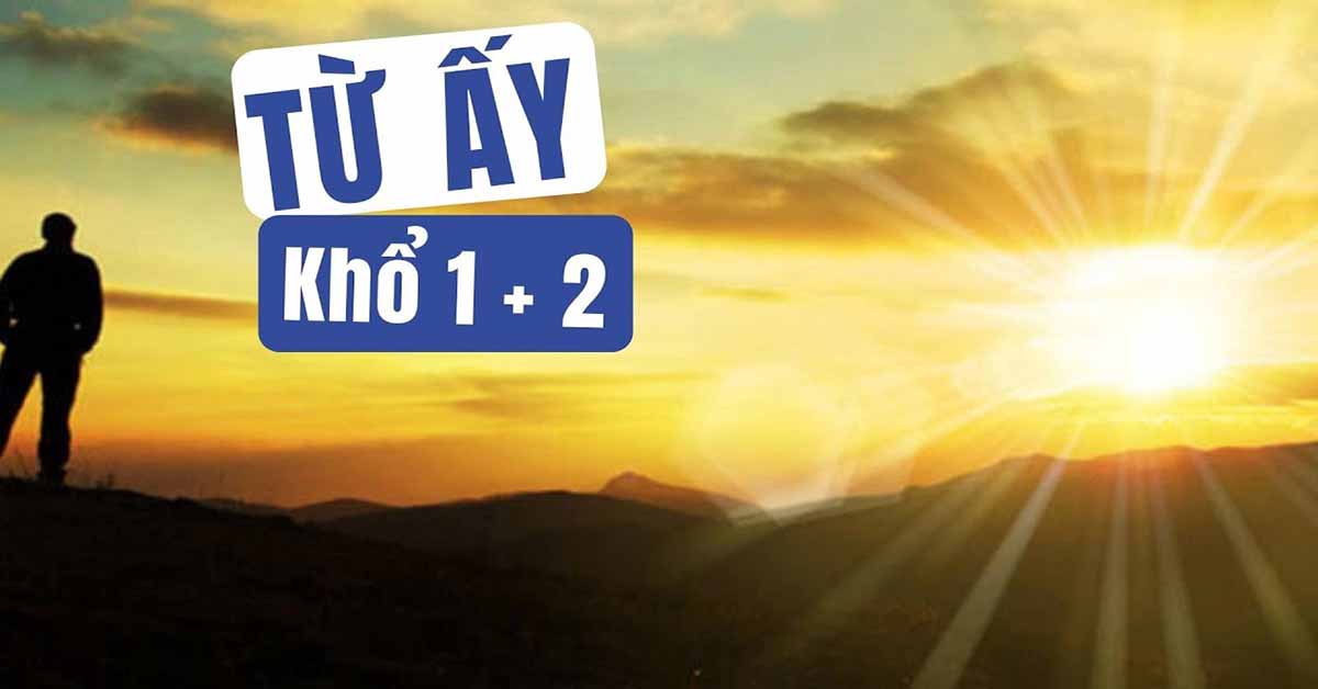 cảm nhận 2 khổ thơ đầu bài từ ấy