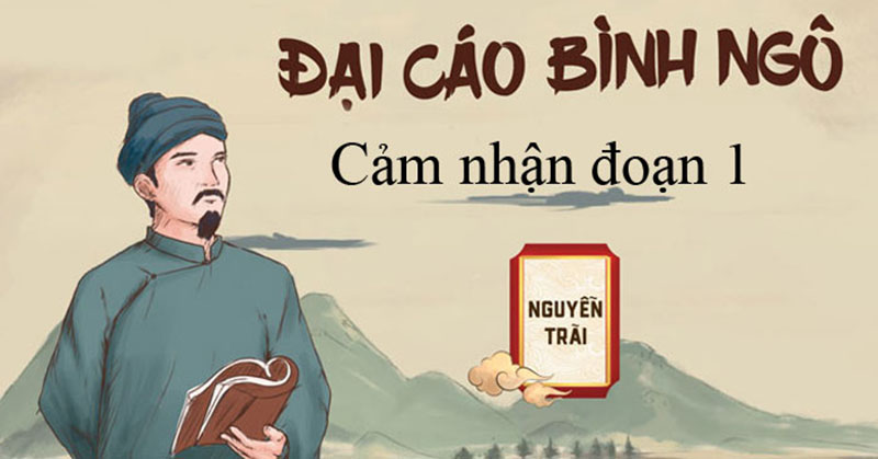Gợi ý mở đề cảm nhận đoạn 1 2 Bình ngô đại cáo của Nguyễn Trãi