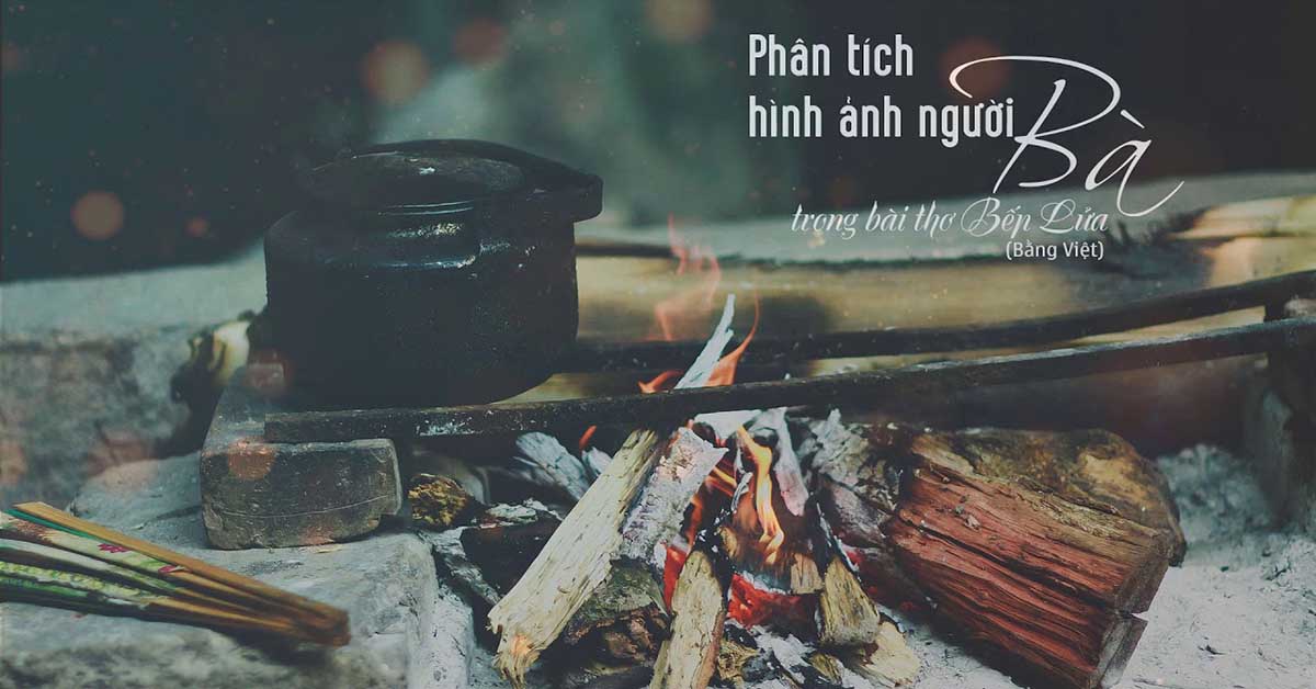 hình ảnh người bà trong bài thơ bếp lửa