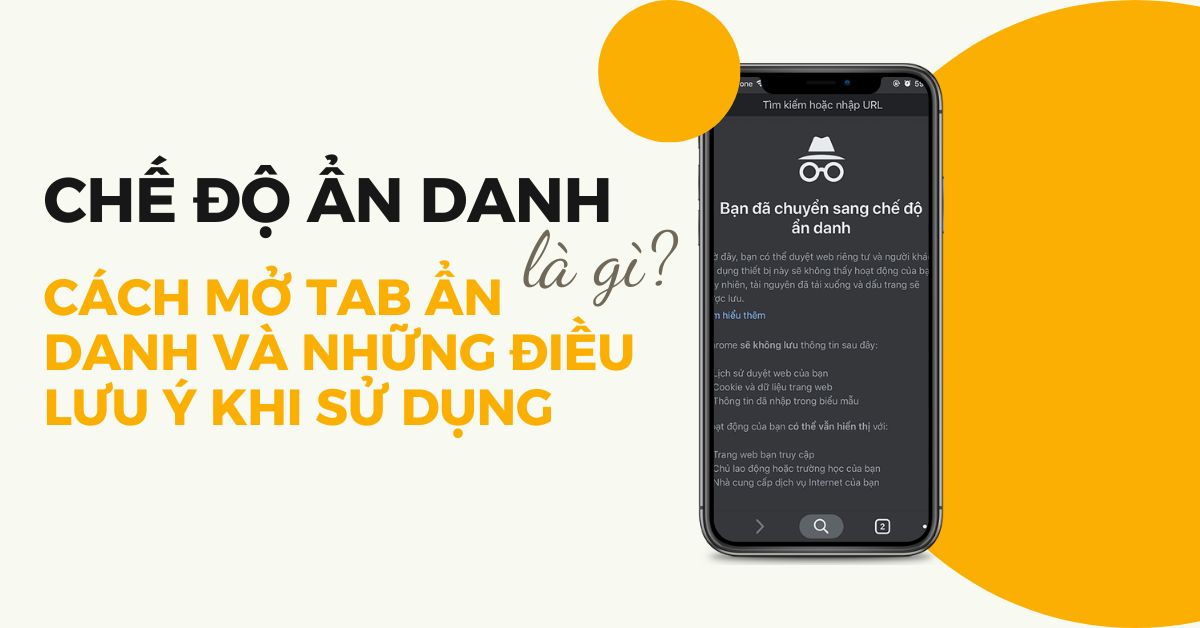 chế độ ẩn danh là gì