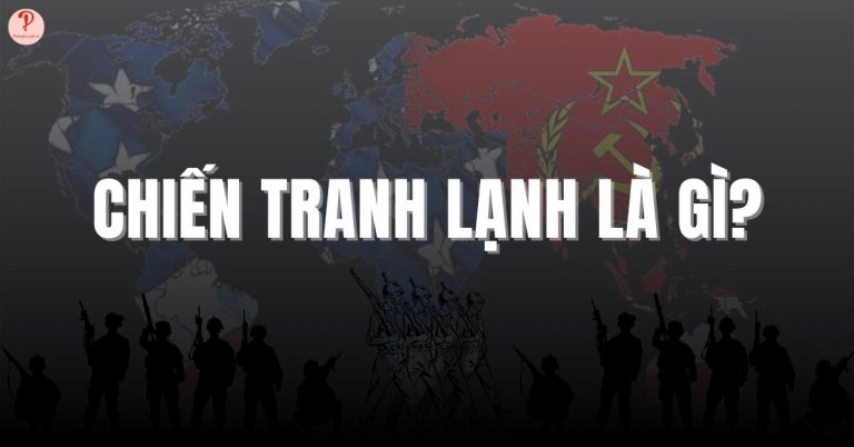 Chiến tranh lạnh là gì?