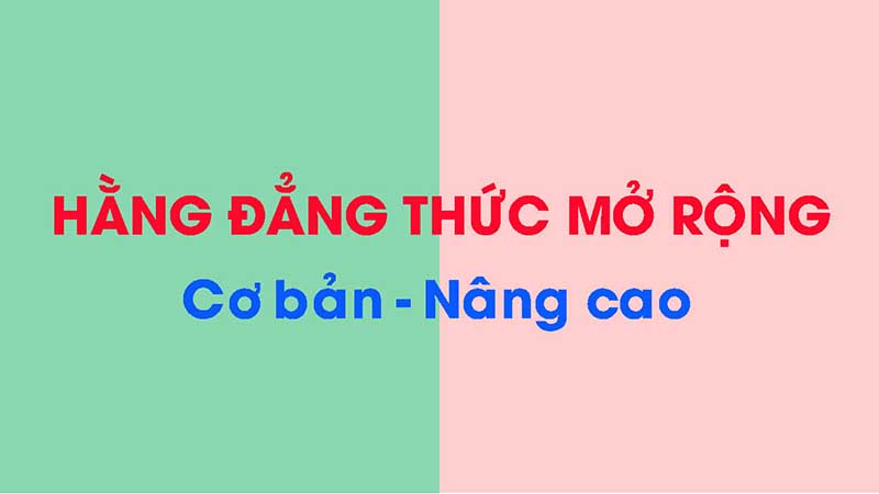 Các hằng đẳng thức mở rộng cơ bản